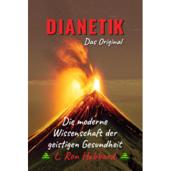 Dianetik: Die moderne Wissenschaft der geistigen Gesundheit –