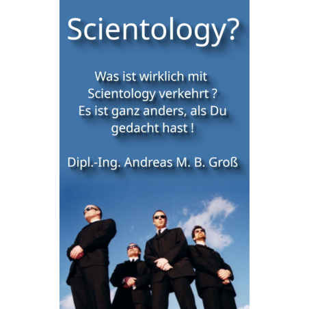 Scientology? Was ist wirklich mit Scientology verkehrt ?