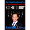 The Untold Story Behind the US Government’s Takeover of Scientology