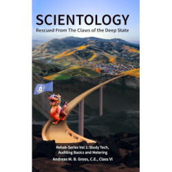 Scientology Rescued From the Claws of the Deep State