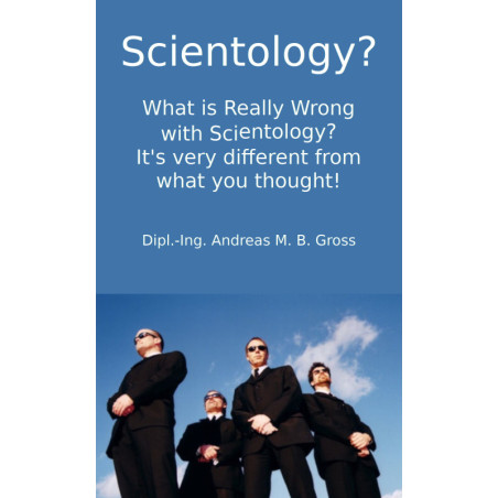 Scientology? What is Really Wrong with Scientology?