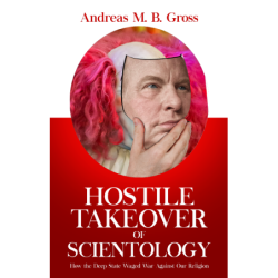 Hostile Takeover of Scientology
