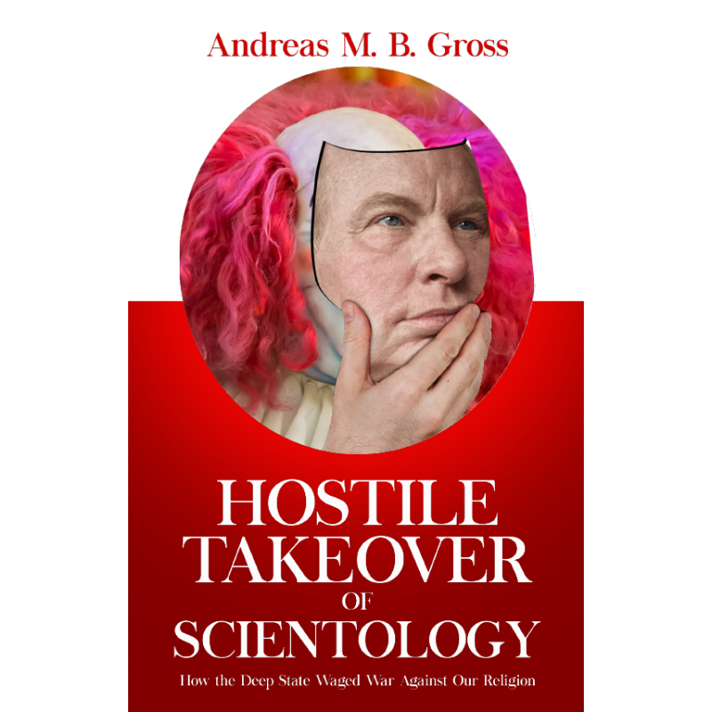 Hostile Takeover of Scientology