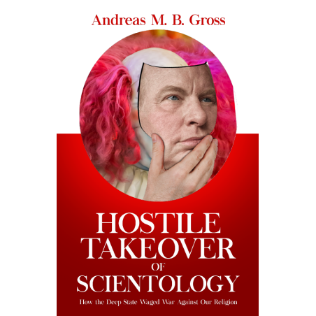 Hostile Takeover of Scientology