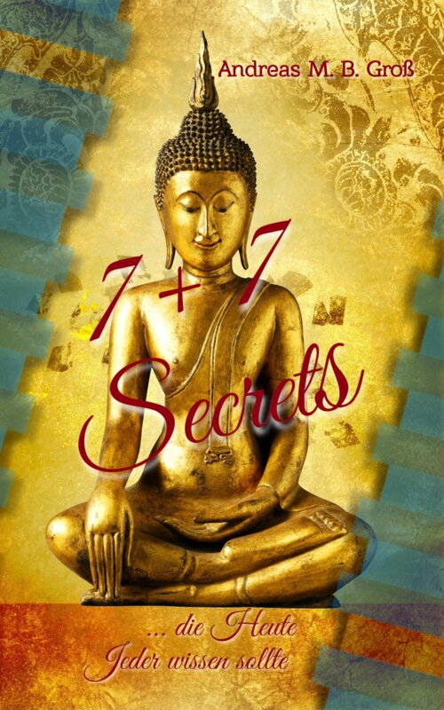 7+7 Secrets Every Person Should Know Today