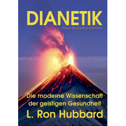 Dianetik wirklich verstehen – und anwenden