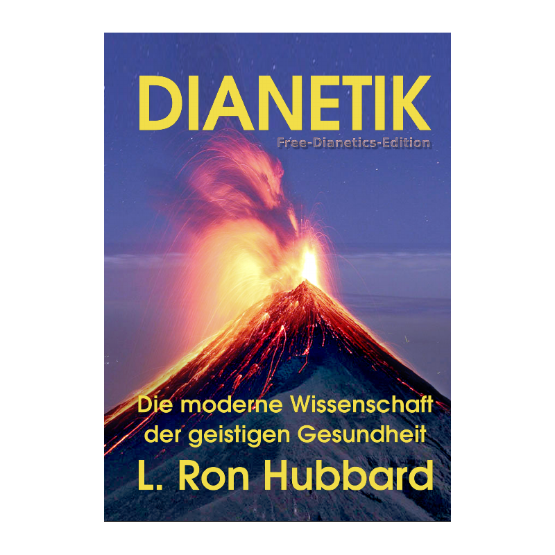 Dianetik wirklich verstehen – und anwenden