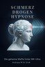 Schmerz-Drogen-Hypnose